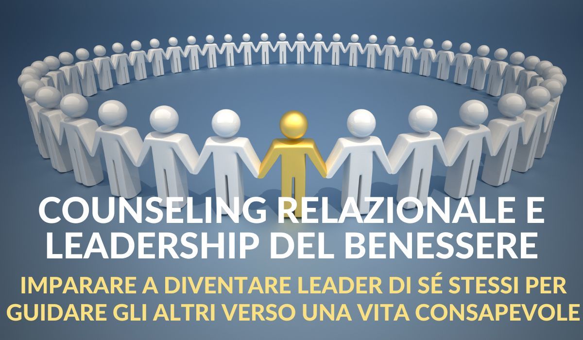 Counseling relazionale e leadership del benessere